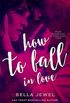 How To Fall in Love