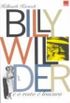 Billy Wilder, e o resto  loucura