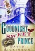 Goodnight Sweet Prince (Lord Francis Powerscourt Series Book 1) (English Edition)