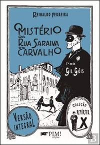 O Mistrio da Rua Saraiva de Carvalho