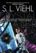 Crystal Healer: A Stardoc Novel (English Edition)