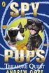 Spy Pups: Treasure Quest (Spy Dog Series Book 1) (English Edition)