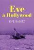 Eve  Hollywood (French Edition)
