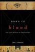 Born in Blood: The Lost Secrets of Freemasonry (English Edition)