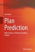 Plan Prediction: Which Policy is Preferred by Which People? (English Edition)