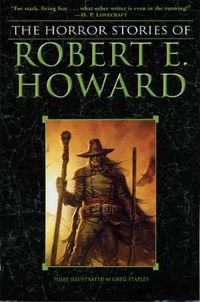 The Horror Stories of Robert E. Howard