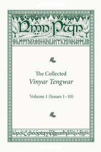 The Collected Vinyar Tengwar Vol. 1