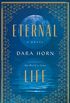 Eternal Life: A Novel (English Edition)