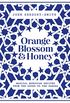 Orange Blossom & Honey: Magical Moroccan recipes from the souks to the Sahara (English Edition)