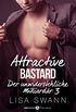 Attractive Bastard 3: Der unwiderstehliche Milliardr (German Edition)