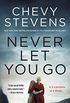 Never Let You Go: A Novel (English Edition)