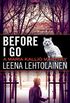 Before I Go (The Maria Kallio Series Book 7)