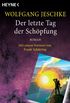 Der letzte Tag der Schpfung: Roman - Mit einem Vorwort von Frank Schtzing - (Meisterwerke der Science Fiction) (German Edition)
