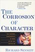 The Corrosion of Character: The Personal Consequences of Work in the New Capitalism (English Edition)