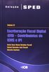 Escriturao Fiscal Digital. Contribuintes Do ICMS E IPI - Volume 6. Coleo Sped