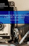 Documentao Museolgica e Gesto de Acervo