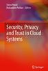 Security, Privacy and Trust in Cloud Systems (English Edition)