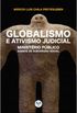 Globalismo e Ativismo Judicial
