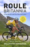 Roule Britannia: Great Britain and the Tour de France (English Edition)