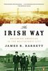 The Irish Way: Becoming American in the Multiethnic City (Penguin History of American Life) (English Edition)