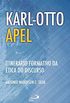Karl-Otto Apel. Itinerrio Formativo da tica do Discurso - Coleo Ethos