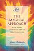 The Magical Approach: Seth Speaks About the Art of Creative Living (A Seth Book) (English Edition)