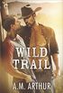 Wild Trail: A Gay Cowboy Romance (Clean Slate Ranch Book 1) (English Edition)