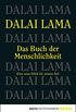 Das Buch der Menschlichkeit: Eine neue Ethik fr unsere Zeit (German Edition)