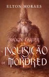 Maxon Carter e a Inquisio de Mordred