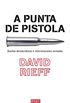 A punta de pistola: Sueos democrticos e intervenciones armadas (Spanish Edition)