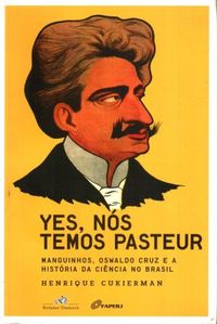 Yes, ns temos Pasteur