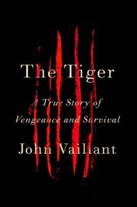 The Tiger: A True Story of Vengeance and Survival (Vintage Departures) (English Edition)