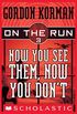 On the Run #3: Now You See Them, Now You Don