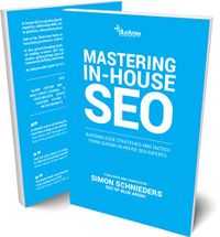 Mastering In-House SEO - 2020 Edition (English Edition)