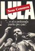Lula, sem Censura