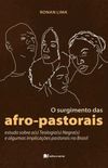 O surgimento das afro-pastorais