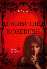 Under The Rosebush