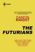 The Futurians (English Edition)