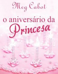 O Aniversario da Princesa