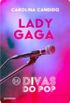 Divas do pop 14 - Lady Gaga