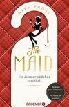 The Maid: Ein Zimmermdchen ermittelt. Hotel-Krimi. Sie kennt deine Geheimnisse. Sie findet die Wahrheit | Der Nummer 1 - New York Times Bestseller 2022 (German Edition)