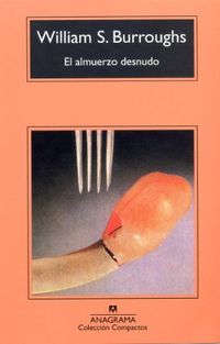 El almuerzo desnudo (Compactos n 5) (Spanish Edition)