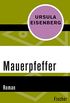 Mauerpfeffer: Roman (German Edition)