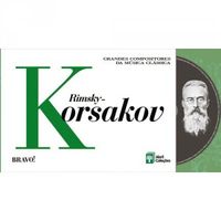 Grandes Compositores da Msica Clssica - Volume 35 - Rimsky-Korsakov 