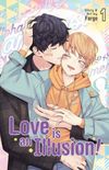 Love is an Illusion! Vol. 1