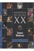 Memrias do sculo xx : Tempos modernos 1970-1999