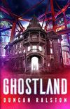 Ghostland (English Edition)