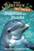 Dolphins and Sharks: A Nonfiction Companion to Magic Tree House #9: Dolphins at Daybreak (Magic Tree House: Fact Trekker) (English Edition)