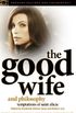 The Good Wife and Philosophy: Temptations of Saint Alicia (Popular Culture and Philosophy Book 76) (English Edition)