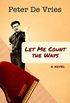 Let Me Count the Ways: A Novel (English Edition)